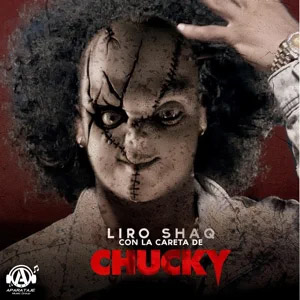 Álbum Con la Careta de Chuky de Liro Shaq El Sofoke