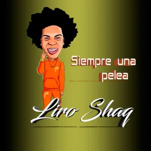 Álbum Siempre Una Pelea de Liro Shaq El Sofoke