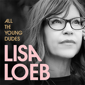 Álbum All the Young Dudes de Lisa Loeb