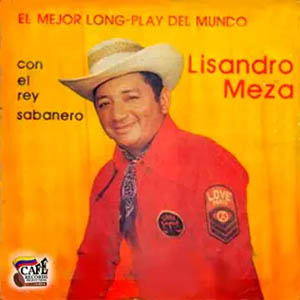 Álbum El Mejor Long-Play Del Mundo de Lisandro Meza