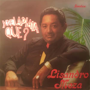 Álbum Y De La Plata Que? de Lisandro Meza