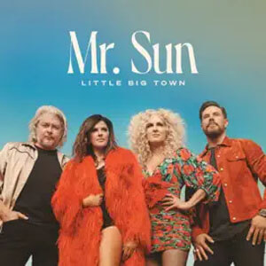 Álbum Mr. Sun de Little Big Town