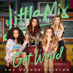 Álbum Get Weird (Deluxe Edition) de Little Mix