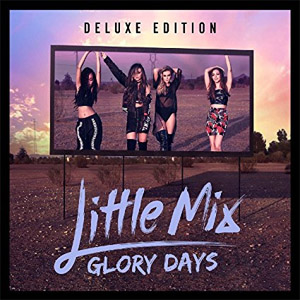 Álbum Glory Days (Deluxe Edition) de Little Mix