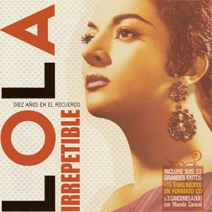 Álbum Irrepetible: Diez AÑos En El Recuerdo de Lola Flores 