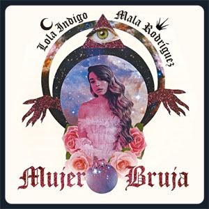 Álbum Mujer Bruja de Lola Índigo