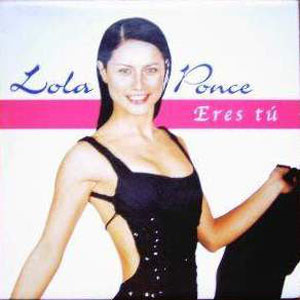 Álbum Eres Tú de Lola Ponce