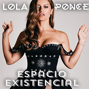 Álbum Espacio Existencial de Lola Ponce