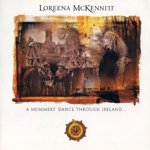 Álbum A Mummers' Dance Through Ireland de Loreena McKennitt