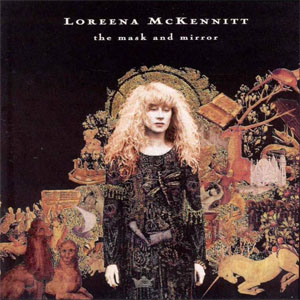 Álbum The Mask And The Mirror de Loreena McKennitt