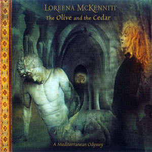 Álbum The Olive And The Cedar de Loreena McKennitt