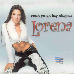 Álbum Como Yo No Hay Ninguna de Lorena Rojas
