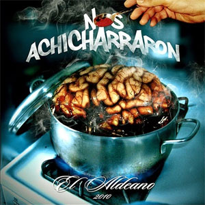 Álbum Nos Achicharraron de Los Aldeanos