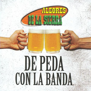 Álbum De Peda Con La Banda de Los Alegres De La Sierra
