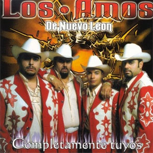 Álbum Completamente Tuyos de Los Amos de Nuevo León