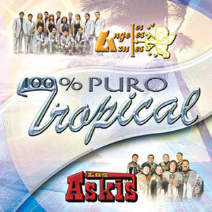 Álbum 100% Puro Tropical de Los Ángeles Azules