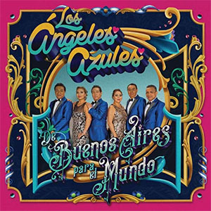 Álbum De Buenos Aires Para El Mundo de Los Ángeles Azules