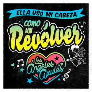 Álbum Ella Uso Mi Cabeza Como Un Revolver de Los Ángeles Azules