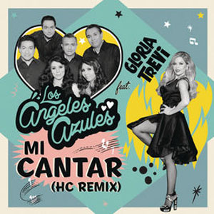 Álbum Mi Cantar (Hc Remix) de Los Ángeles Azules
