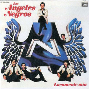 Álbum Locamente Mía de Los Ángeles Negros