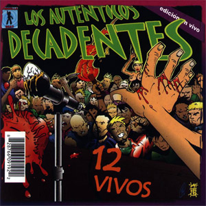 Álbum 12 Vivos de Los Auténticos Decadentes