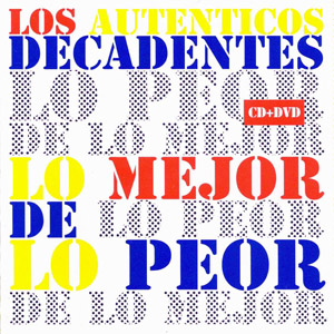 Álbum Lo Mejor De Lo Peor de Los Auténticos Decadentes