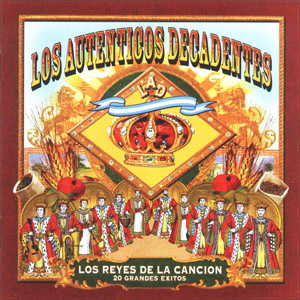 Álbum Los Reyes De La Cancion de Los Auténticos Decadentes