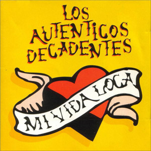 Álbum Mi Vida Loca de Los Auténticos Decadentes