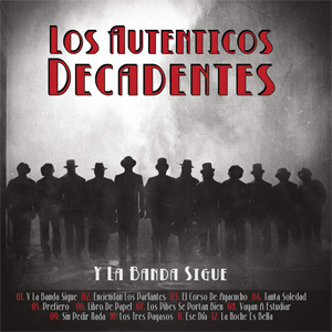 Álbum Y La Banda Sigue de Los Auténticos Decadentes