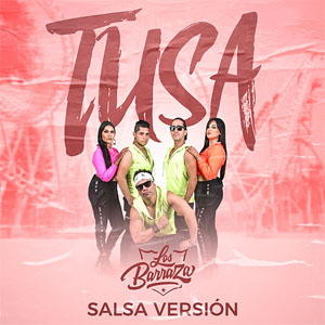 Álbum Tusa (Salsa Version) de Los Barraza