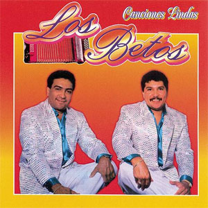 Álbum Canciones Lindas de Los Betos