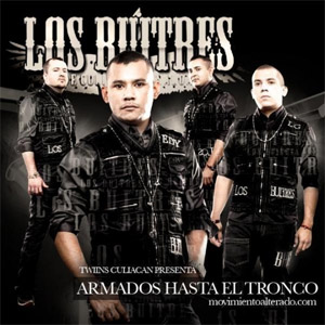 Álbum Armados Hasta El Tronco de Los Buitres De Culiacán