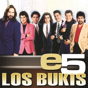 Álbum e5 de Los Bukis