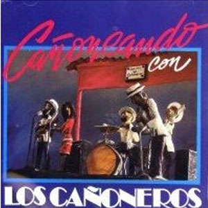 Álbum Cañoneando Con Los Cañoneros de Los Cañoneros