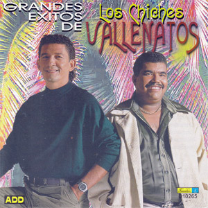 Álbum Grandes Éxitos De Los Chiches Vallenatos de Los Chiches del Vallenato