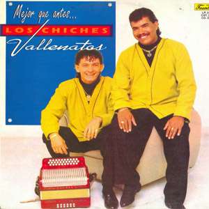 Álbum Mejor Que Antes de Los Chiches del Vallenato