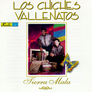 Álbum Tierra Mala de Los Chiches del Vallenato