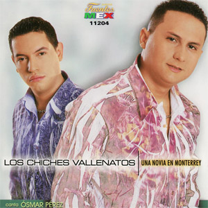 Álbum Una Novia En Monterrey de Los Chiches del Vallenato