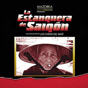 Álbum La Estanquera de Saigón de Los Chikos del Maíz
