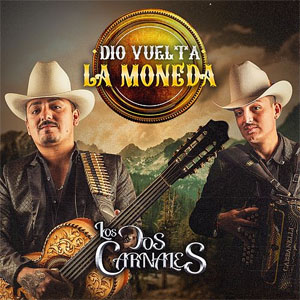 Álbum Dio Vuelta La Moneda  de Los Dos Carnales