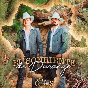 Álbum El Sonriente De Durango de Los Dos Carnales