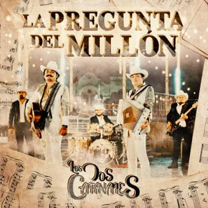 Álbum La Pregunta del Millón de Los Dos Carnales