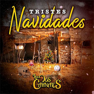 Álbum Tristes Navidades de Los Dos Carnales