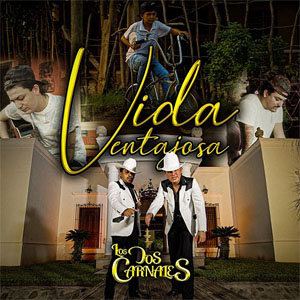 Álbum Vida Ventajosa de Los Dos Carnales