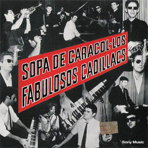 Álbum Sopa De Caracol de Los Fabulosos Cadillacs