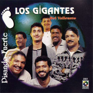 Álbum Pisando Fuerte de Los Gigantes del Vallenato