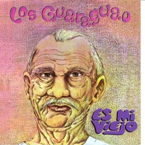 Álbum Es Mi Viejo de Los Guaraguao