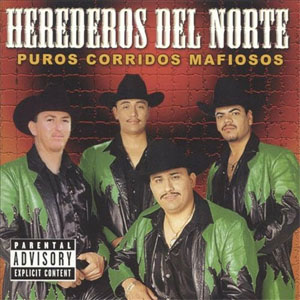 Álbum Puros Corridos Mafiosos de Los Herederos Del Norte