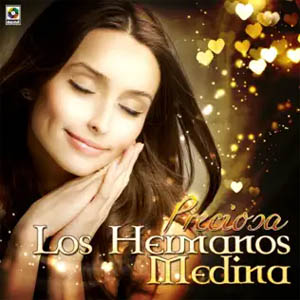 Álbum Preciosa de Los Hermanos Medina