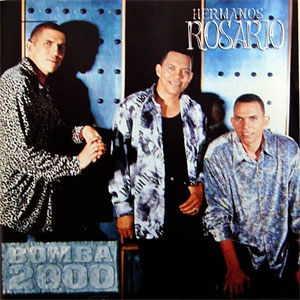Álbum Bomba 2000 de Los Hermanos Rosario